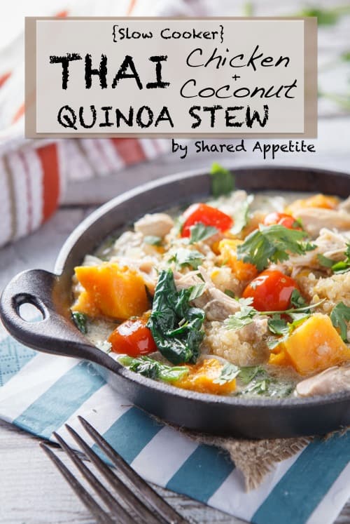 {Slow Cooker} Thai Chicken and Coconut Quinoa Stew