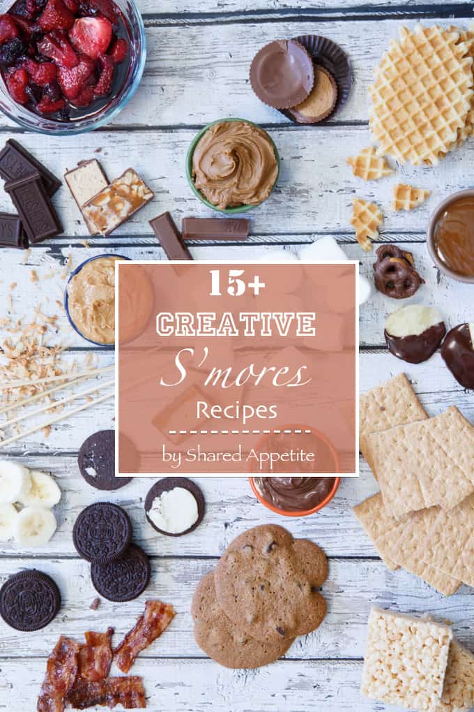 15 Creative S Mores Recipes Shared Appetite