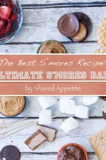 the best smores recipe ultimate smores bar copy
