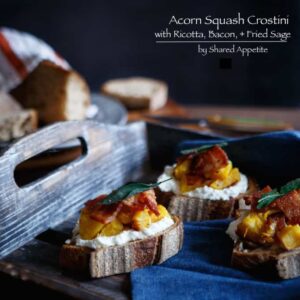 Acorn Squash Crostini with Ricotta, Bacon, and Sage | sharedappetite.com