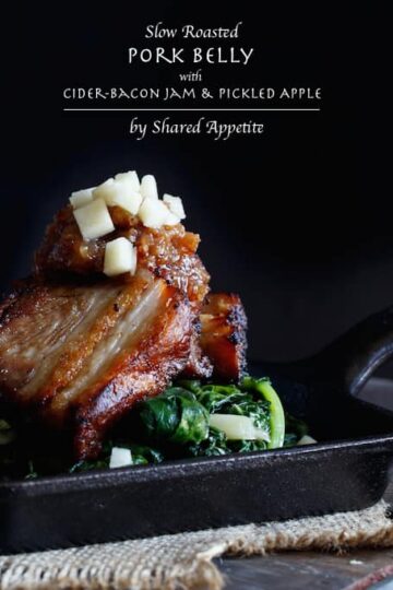 Slow Roasted Pork Belly with Cider-Bacon Jam and Pickled Apples | sharedappetite.com