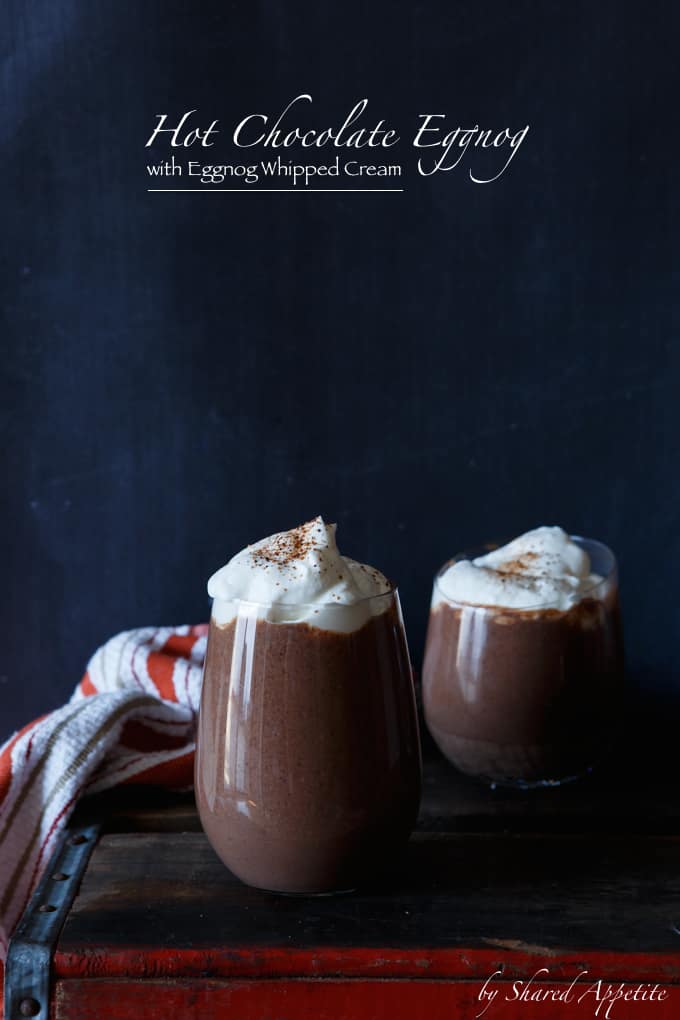 Hot Chocolate Eggnog with Eggnog Whipped Cream | sharedappetite.com