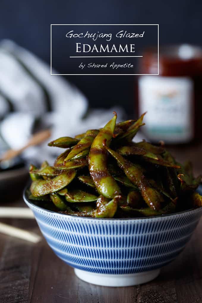 Gochujang Glazed Edamame | sharedappetite.com