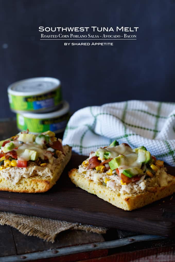 Southwest Tuna Melt with Roasted Corn Poblano Salsa, Avocado, and Bacon | sharedappetite.com #wildcanfan