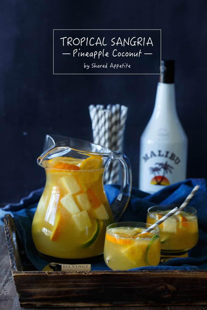 Tropical Pineapple Coconut Sangria | sharedappetite.com