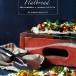 Grilled Summer Vegetable Flatbread with Blueberry + Lemon Ricotta | sharedappetite.com