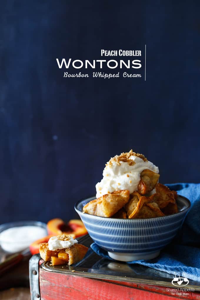 Peach Cobbler Wontons with Bourbon Whipped Cream | sharedappetite.com