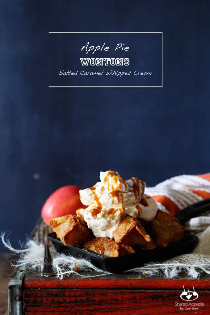 Apple Pie Wontons with Salted Caramel Whipped Cream | sharedappetite.com