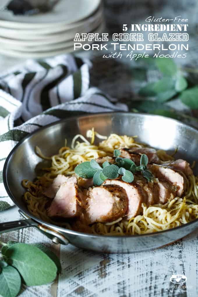 Gluten-Free 5 Ingredient Apple Cider Glazed Pork Tenderloin with Apple Noodles | sharedappetite.com