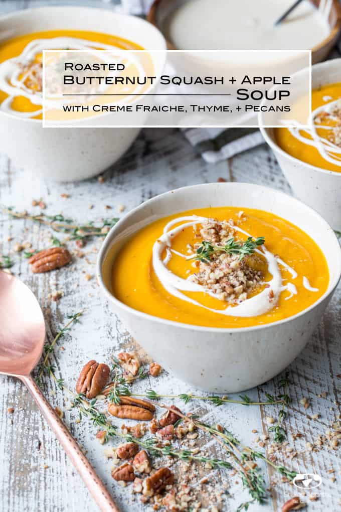 Roasted Butternut Squash and Apple Soup with Thyme, Pecans, and Creme Fraiche | sharedappetite.com