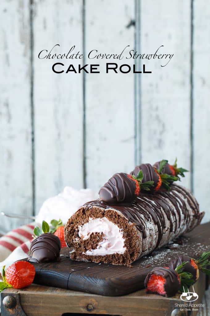 Chocolate Covered Strawberry Cake Roll | sharedappetite.com