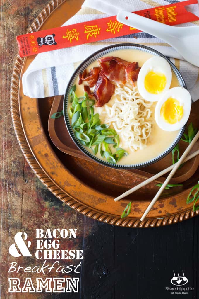 Bacon, Egg, and Cheese Breakfast Ramen | sharedappetite.com