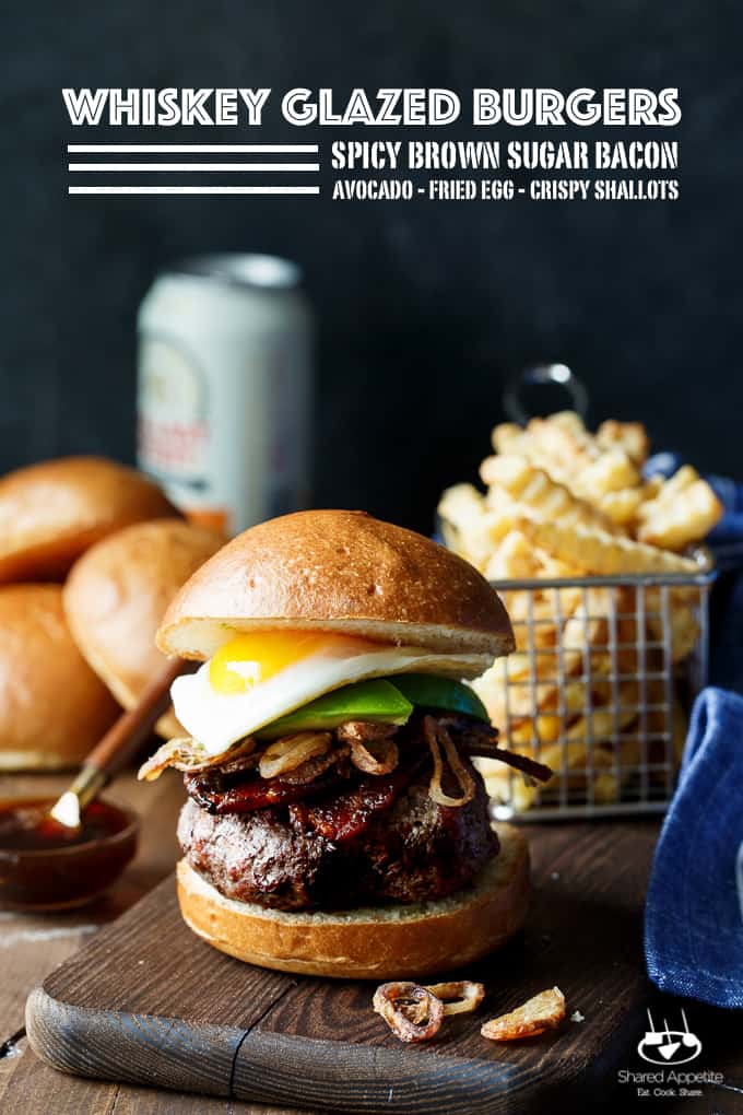 Whiskey Glazed Burgers with Spicy Brown Sugar Bacon, Avocado, Crispy Shallots, and a Fried Egg! A perfect Father's Day EPIC burger | sharedappetite.com