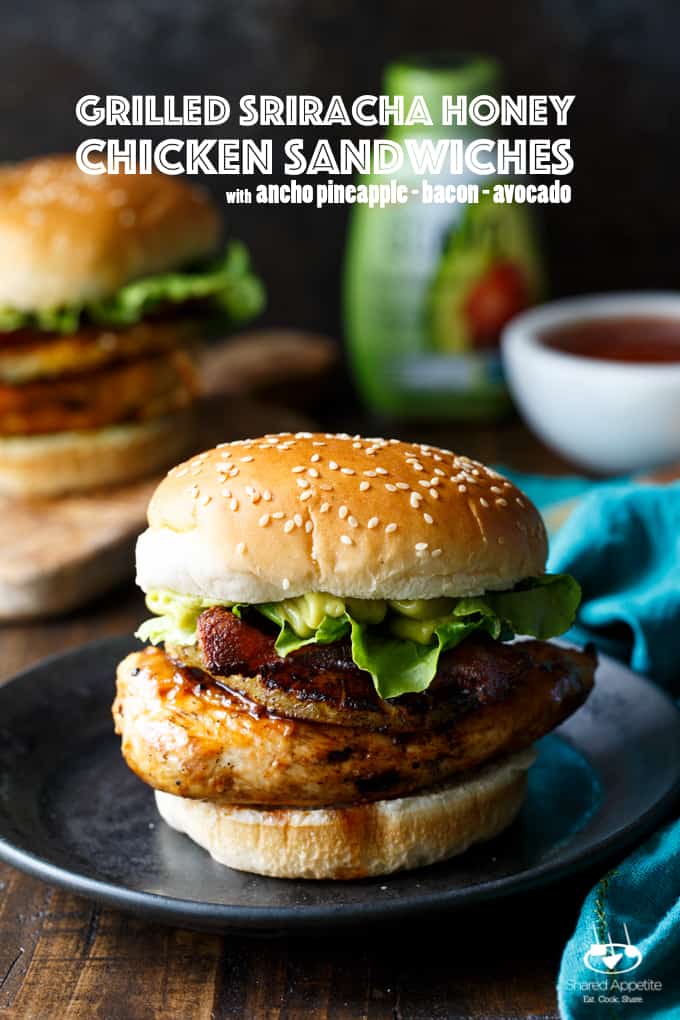 Grilled Sriracha Honey Chicken Sandwiches with Ancho Chile Pineapple, Bacon, and Avocado | sharedappetite.com