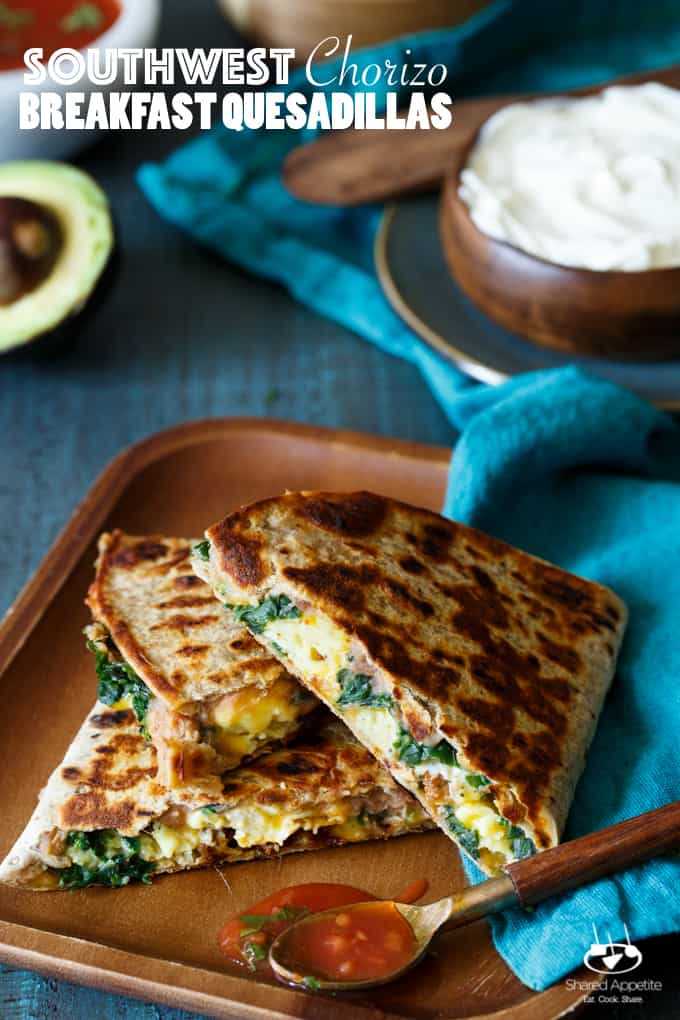 Southwest Chorizo Breakfast Quesadillas | sharedappetite.com A protein-packed breakfast quesadilla with eggs, cheese, chorizo, spinach, and beans!