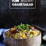 Grilled Corn, Plum, and Avocado Grain Salad with Basil and Walnuts | sharedappetite.com