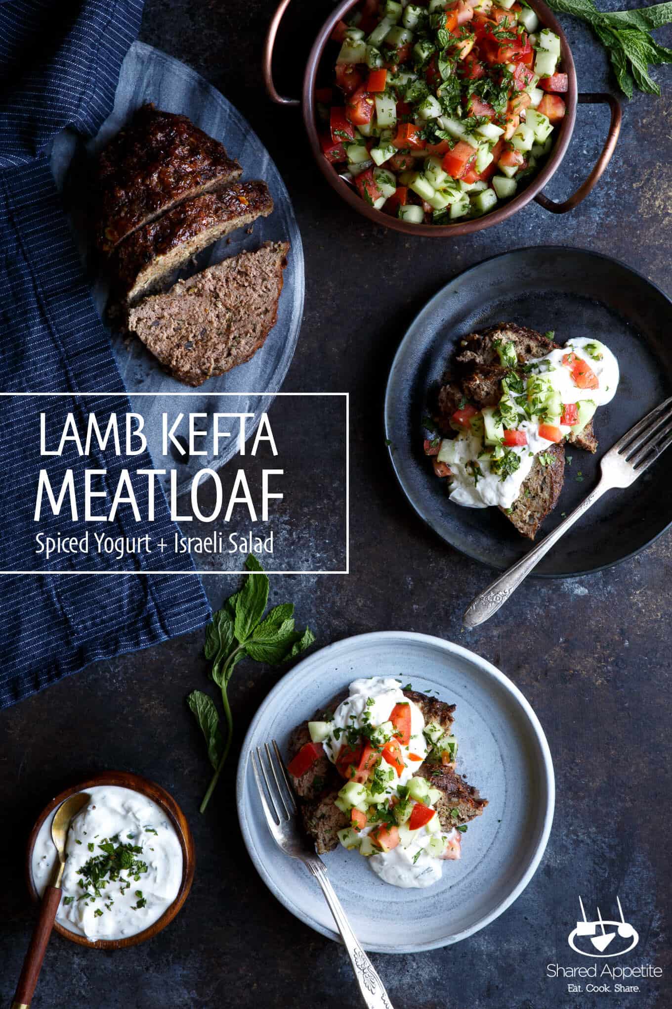 Lamb Kefta Meatloaf with Spiced Yogurt and Israeli Salad | sharedappetite.com