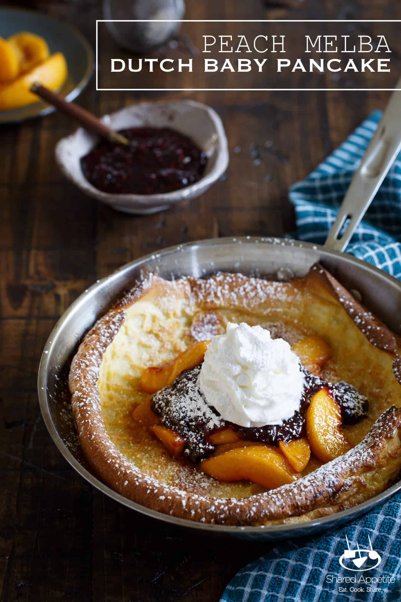 Peach Melba Dutch Baby Pancake | sharedappetite.com