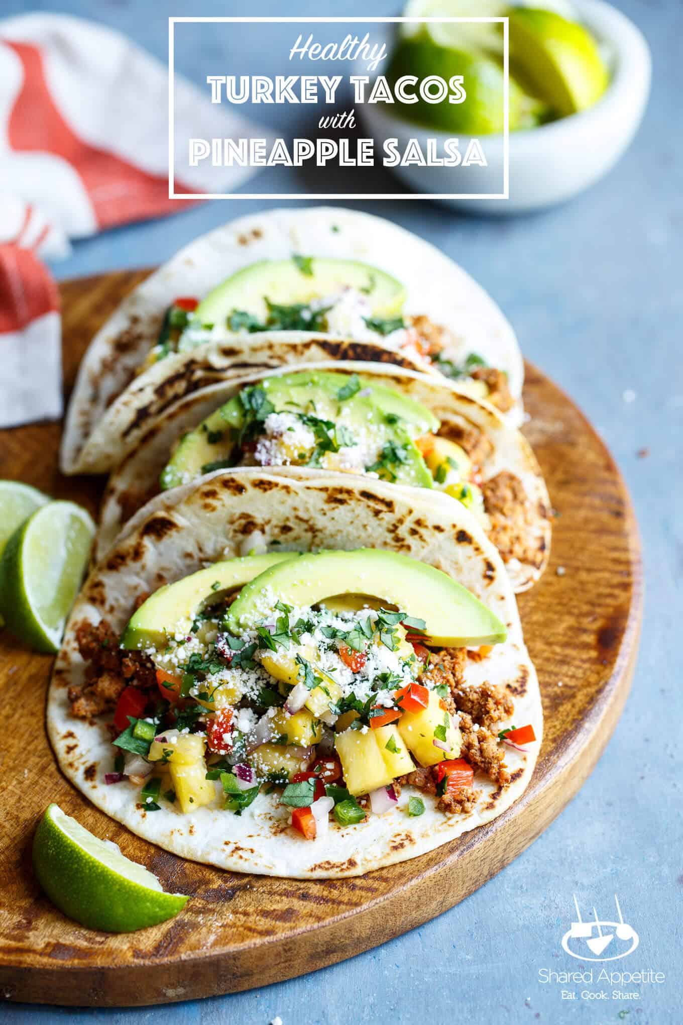 Healthy Turkey Tacos with Pineapple Salsa | sharedappetite.com