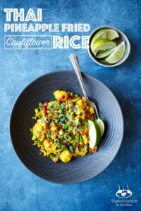 Thai Pineapple Fried Cauliflower Rice | sharedappetite.com