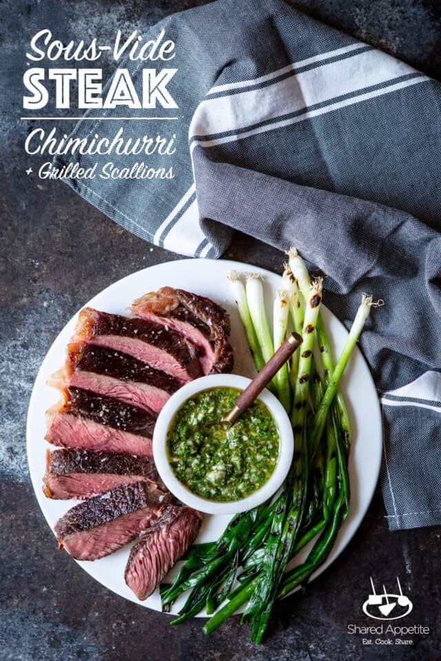 Sous Vide Steak with Chimichurri Sauce and Grilled Scallions