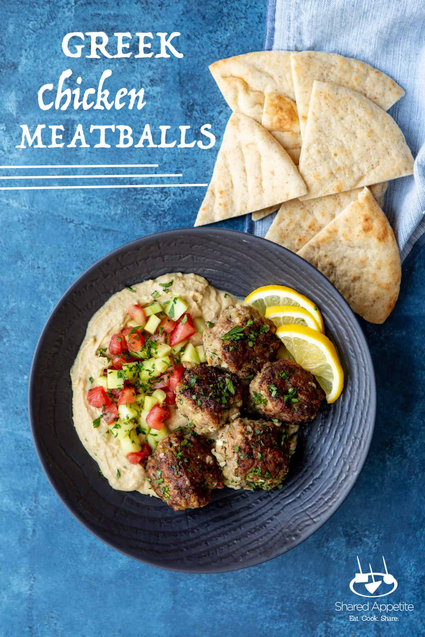 Greek Chicken Meatballs with Hummus and Israeli Salad | sharedappetite.com