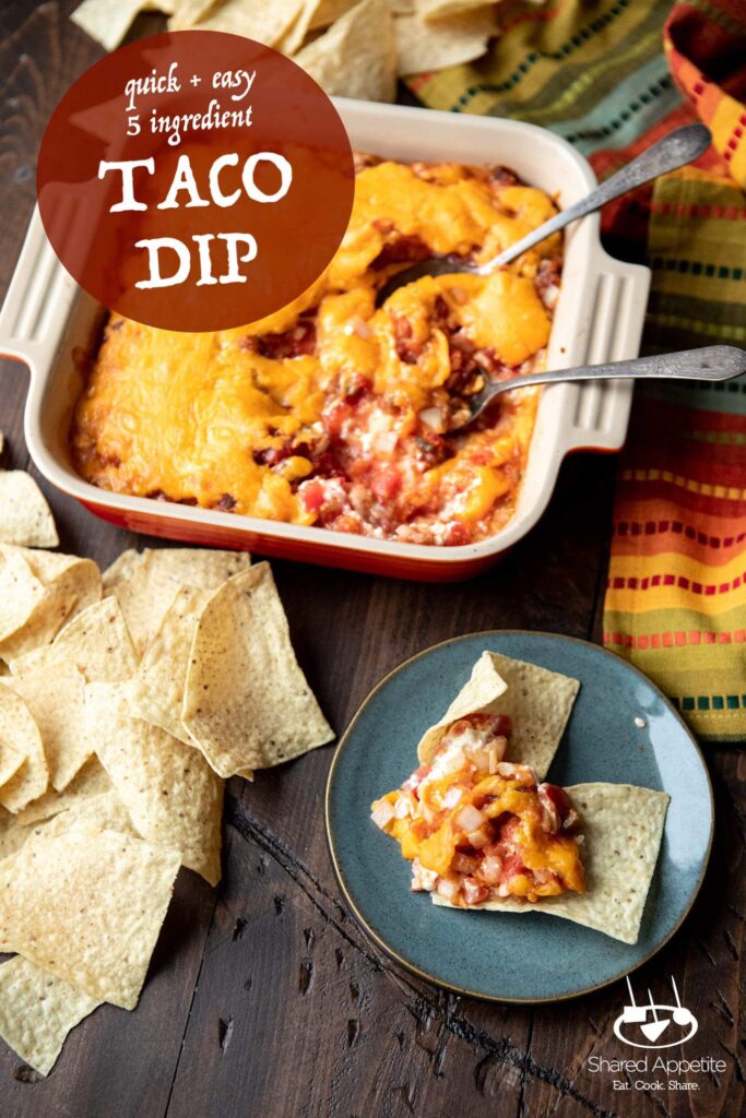 Quick and Easy Taco Dip | sharedappetite.com